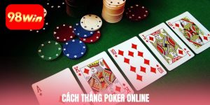 Cách Thắng Poker Online Với Chiến Thuật Chơi Hiệu Quả