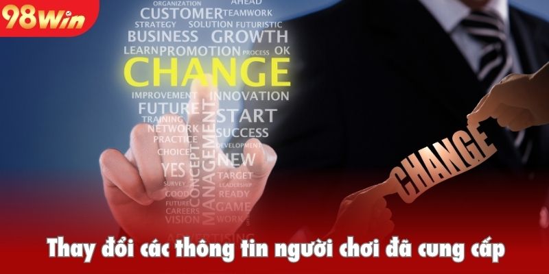 Thay đổi các thông tin người chơi đã cung cấp cho thương hiệu