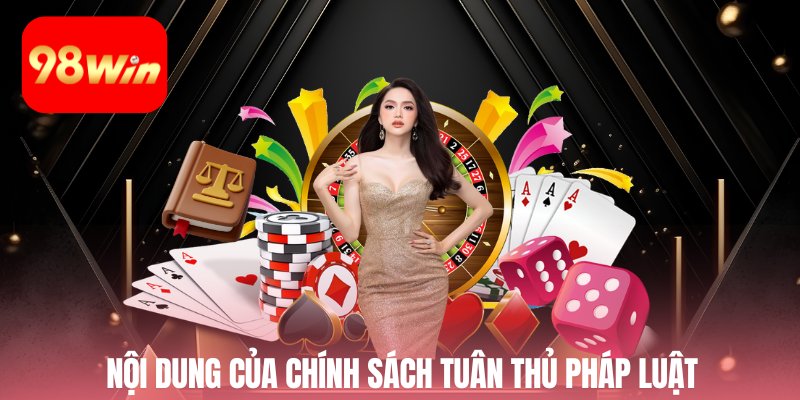 Nội dung của chính sách tuân thủ pháp luật