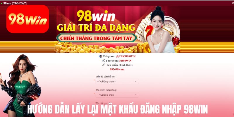 Hướng dẫn lấy lại mật khẩu đăng nhập 98win