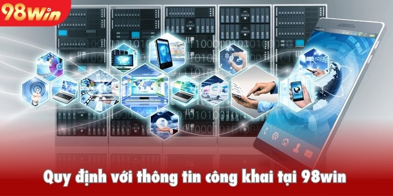 Quy định với thông tin công khai tại 98win