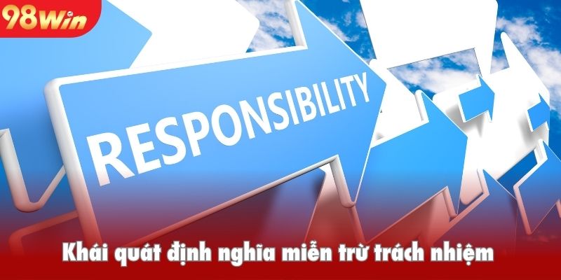 Khái quát định nghĩa miễn trừ trách nhiệm